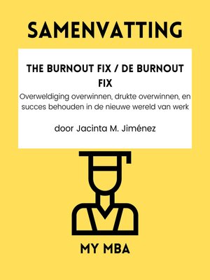 cover image of Samenvatting--The Burnout Fix / De Burnout Fix